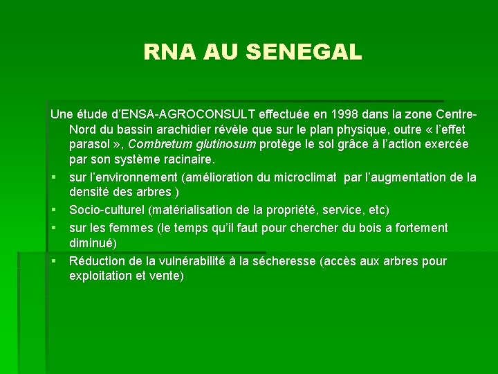 RNA AU SENEGAL Une étude d’ENSA-AGROCONSULT effectuée en 1998 dans la zone Centre. Nord
