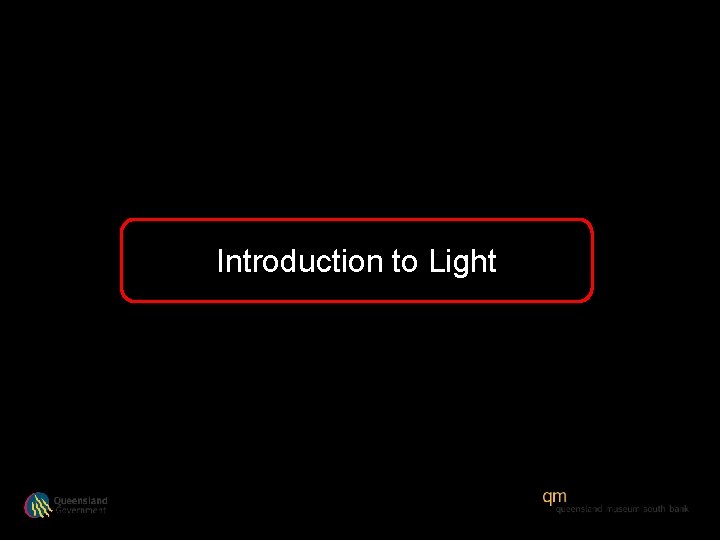 Introduction to Light 