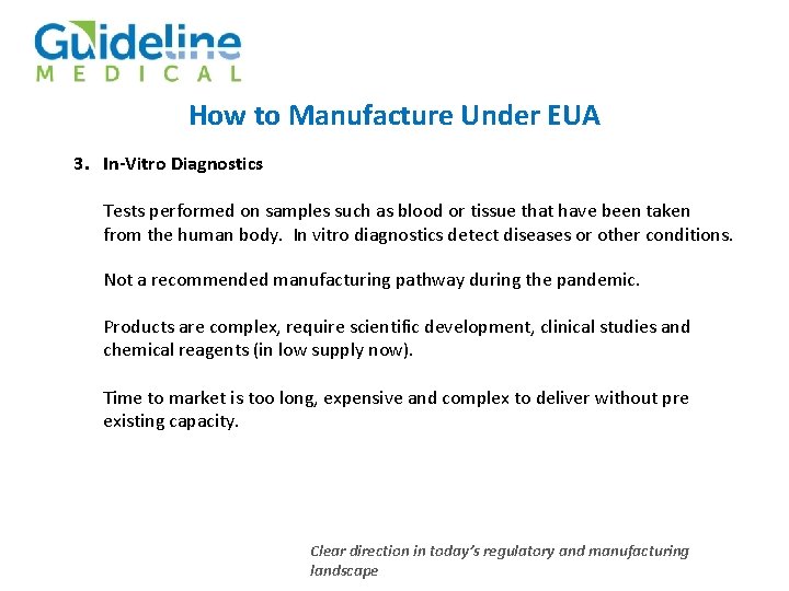 How to Manufacture Under EUA 3. In-Vitro Diagnostics Tests performed on samples such as