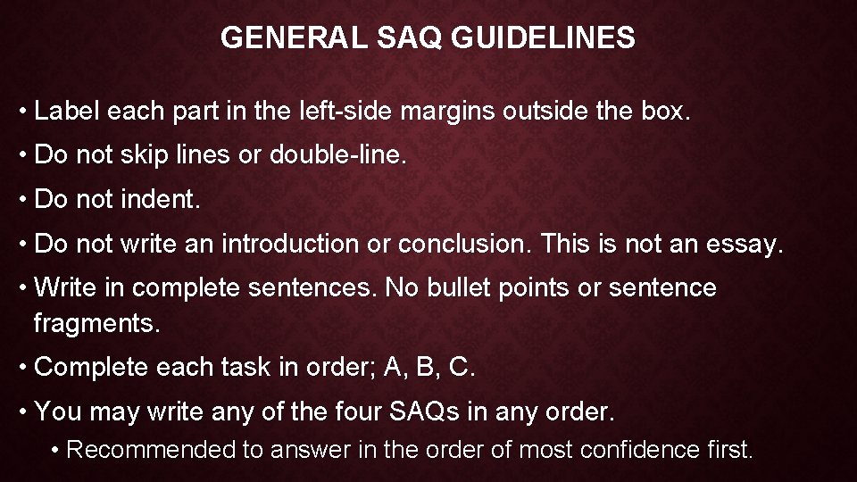 GENERAL SAQ GUIDELINES • Label each part in the left-side margins outside the box.