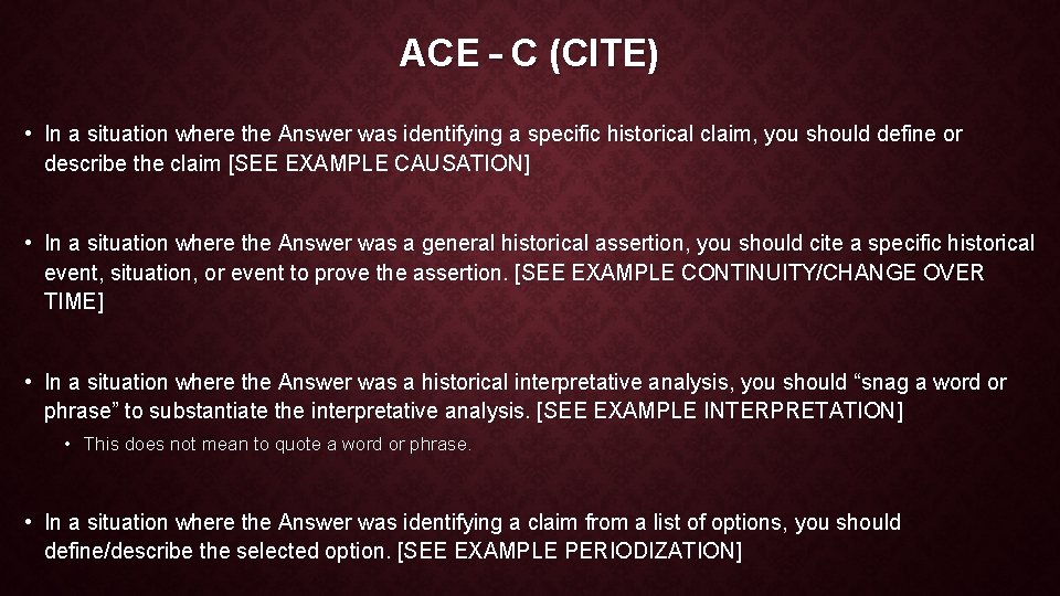 ACE – C (CITE) • In a situation where the Answer was identifying a