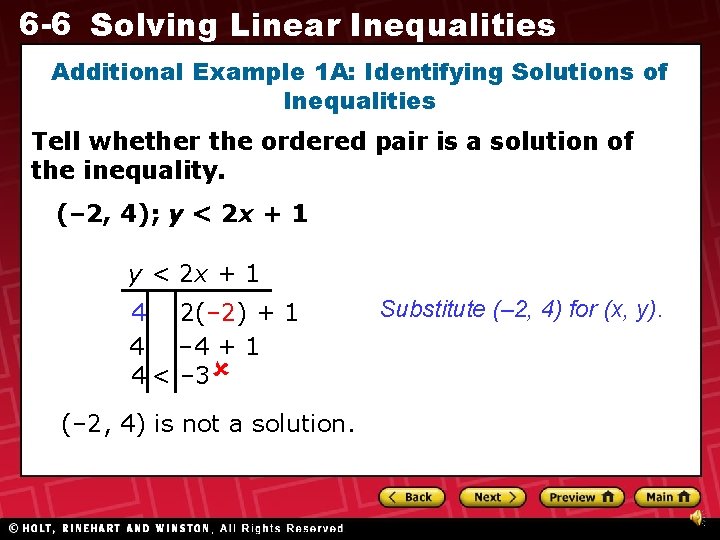 6 -6 Solving Linear Inequalities Additional Example 1 A: Identifying Solutions of Inequalities Tell