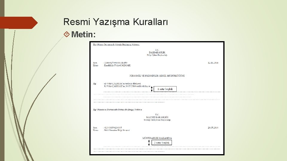 Resmi Yazışma Kuralları Metin: 