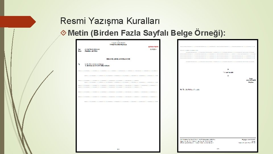 Resmi Yazışma Kuralları Metin (Birden Fazla Sayfalı Belge Örneği): 