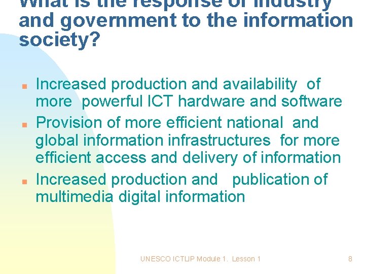 What is the response of industry and government to the information society? n n