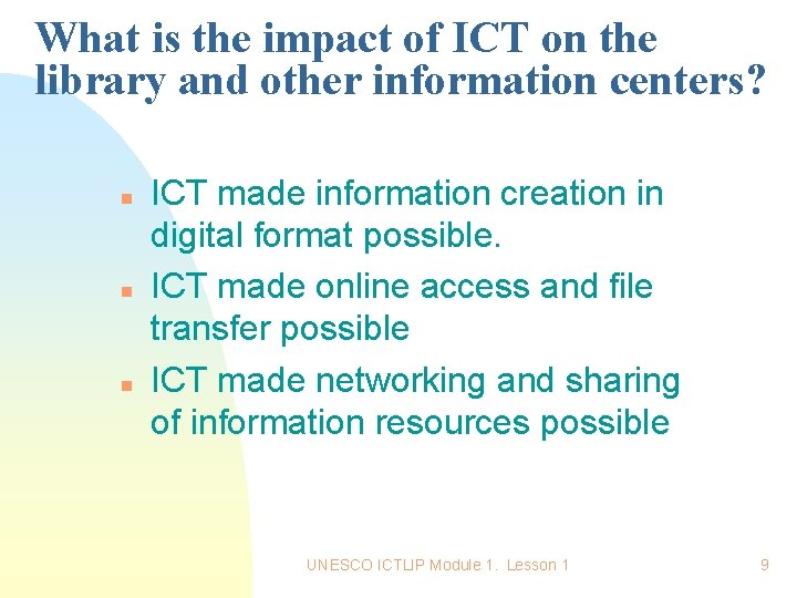 What is the impact of ICT on the library and other information centers? n