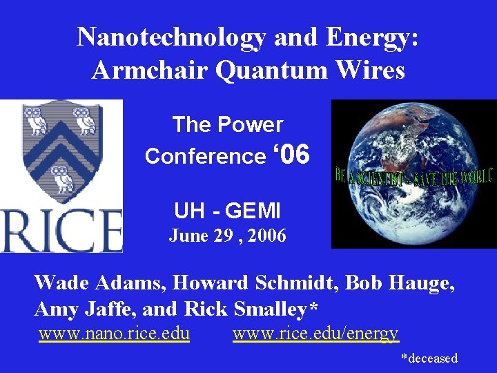 Nanotechnology and Energy: Armchair Quantum Wires The Power Conference ‘ 06 UH - GEMI