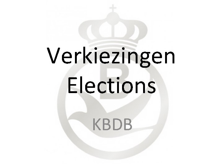 Verkiezingen Elections KBDB 