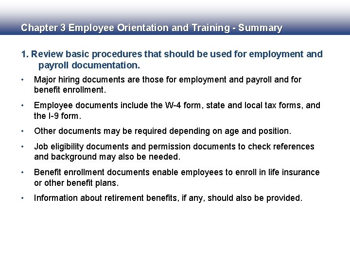 Chapter 3 Employee Orientation and Training - Summary 1. Review basic procedures that should Chapter 3 Employee Orientation and Training - Summary 1. Review basic procedures that should