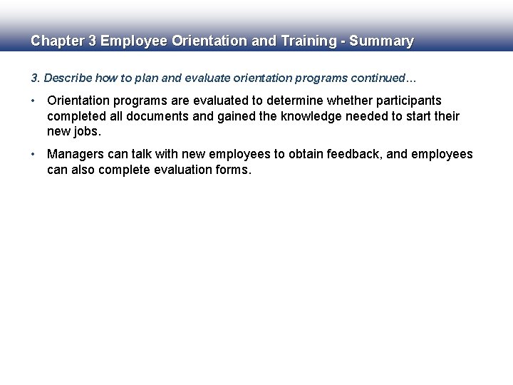Chapter 3 Employee Orientation and Training - Summary 3. Describe how to plan and Chapter 3 Employee Orientation and Training - Summary 3. Describe how to plan and