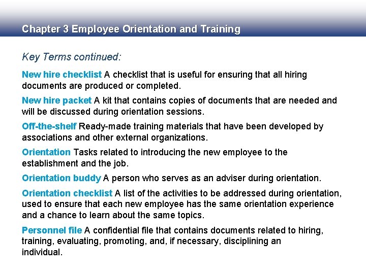 Chapter 3 Employee Orientation and Training Key Terms continued: New hire checklist A checklist Chapter 3 Employee Orientation and Training Key Terms continued: New hire checklist A checklist