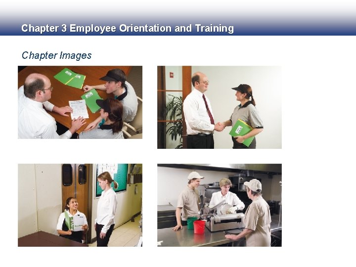 Chapter 3 Employee Orientation and Training Chapter Images Chapter 3 Employee Orientation and Training Chapter Images