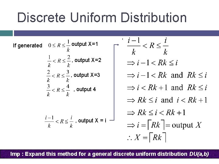 Discrete Uniform Distribution , If generated output X=1 , output X=2 , output X=3 Discrete Uniform Distribution , If generated output X=1 , output X=2 , output X=3
