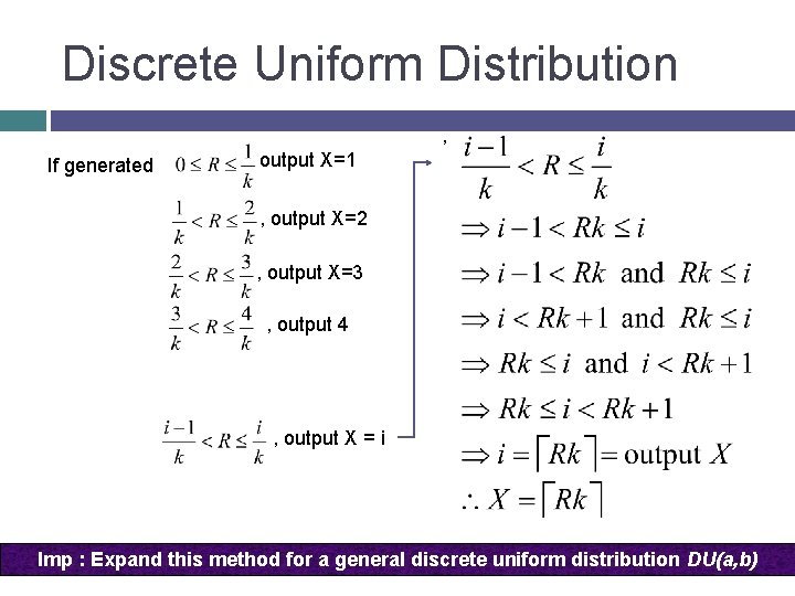 Discrete Uniform Distribution , If generated output X=1 , output X=2 , output X=3