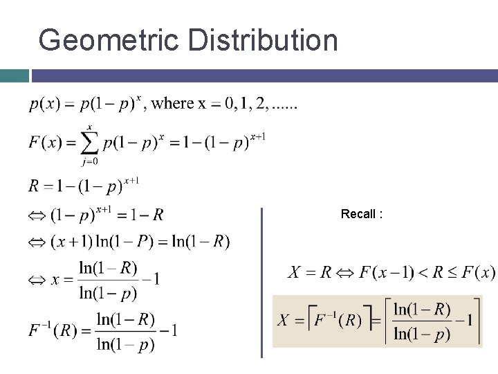 Geometric Distribution Recall : 