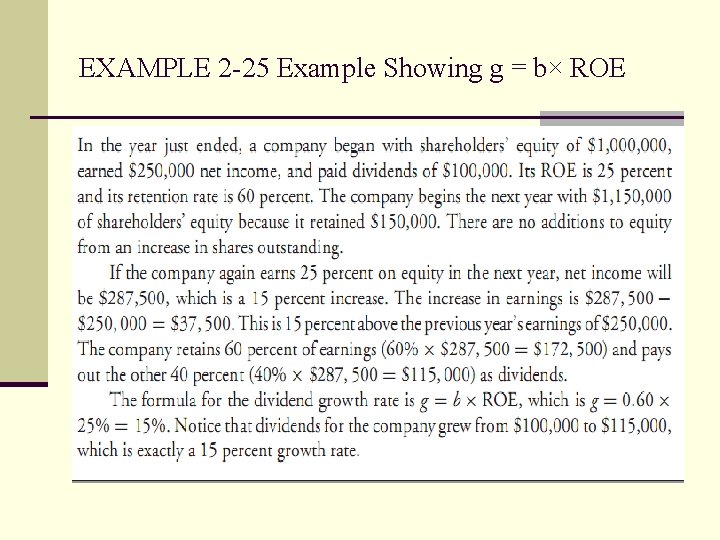 EXAMPLE 2 -25 Example Showing g = b× ROE 