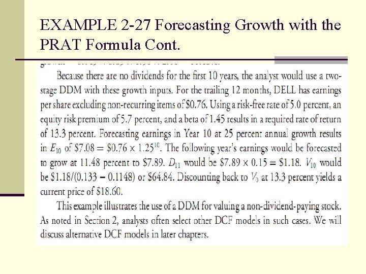 EXAMPLE 2 -27 Forecasting Growth with the PRAT Formula Cont. 