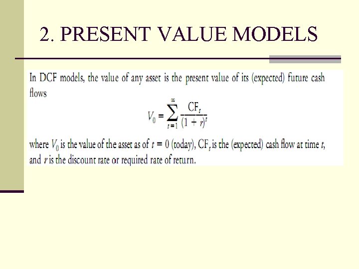 2. PRESENT VALUE MODELS 