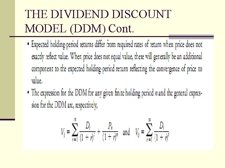 THE DIVIDEND DISCOUNT MODEL (DDM) Cont. 