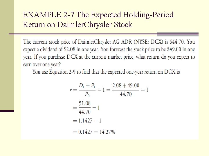 EXAMPLE 2 -7 The Expected Holding-Period Return on Daimler. Chrysler Stock 