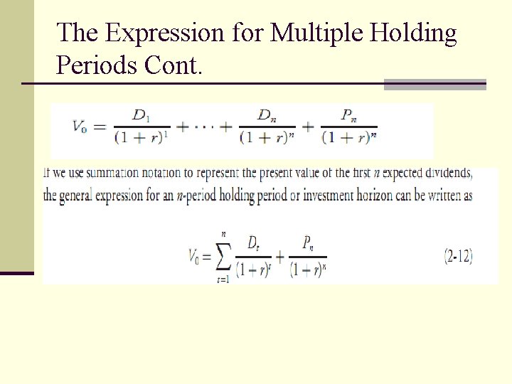 The Expression for Multiple Holding Periods Cont. 