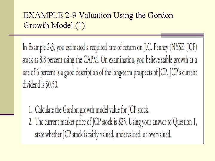 EXAMPLE 2 -9 Valuation Using the Gordon Growth Model (1) 