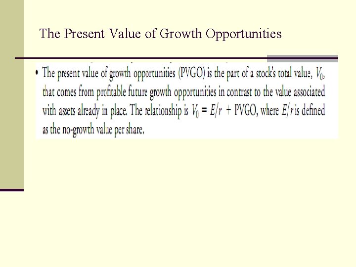 The Present Value of Growth Opportunities 