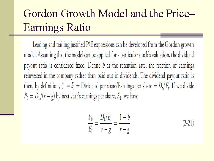 Gordon Growth Model and the Price– Earnings Ratio 