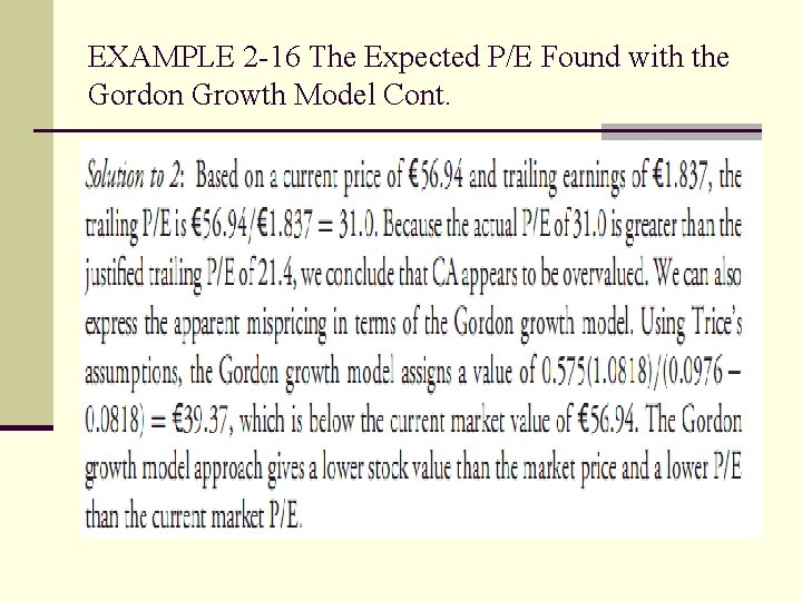 EXAMPLE 2 -16 The Expected P/E Found with the Gordon Growth Model Cont. 