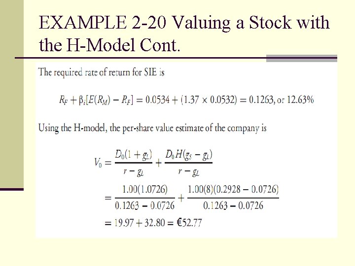 EXAMPLE 2 -20 Valuing a Stock with the H-Model Cont. 