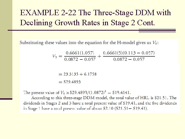 EXAMPLE 2 -22 The Three-Stage DDM with Declining Growth Rates in Stage 2 Cont.