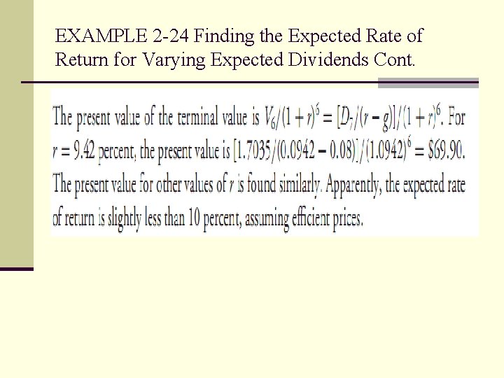 EXAMPLE 2 -24 Finding the Expected Rate of Return for Varying Expected Dividends Cont.