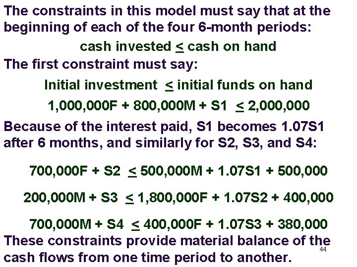 The constraints in this model must say that at the beginning of each of