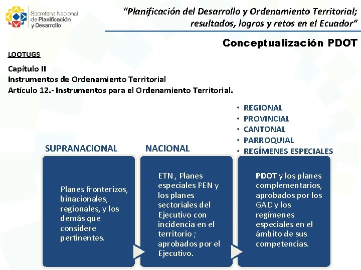 “Planificación del Desarrollo y Ordenamiento Territorial; resultados, logros y retos en el Ecuador” Conceptualización