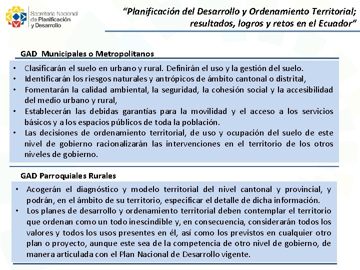 “Planificación del Desarrollo y Ordenamiento Territorial; resultados, logros y retos en el Ecuador” GAD