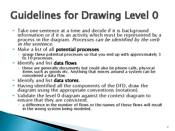 Guidelines for Drawing Level 0 Take one sentence at a time and decide if