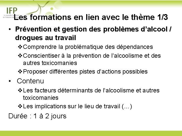 Les formations en lien avec le thème 1/3 • Prévention et gestion des problèmes