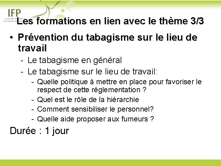 Les formations en lien avec le thème 3/3 • Prévention du tabagisme sur le