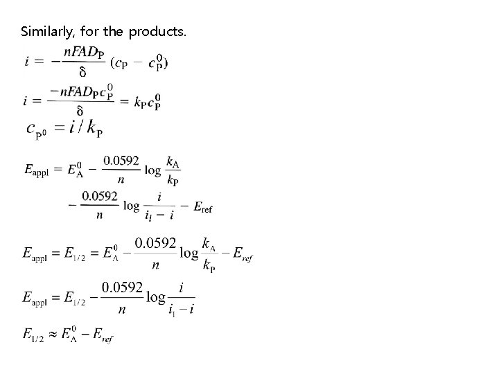 Similarly, for the products. Similarly, for the products.