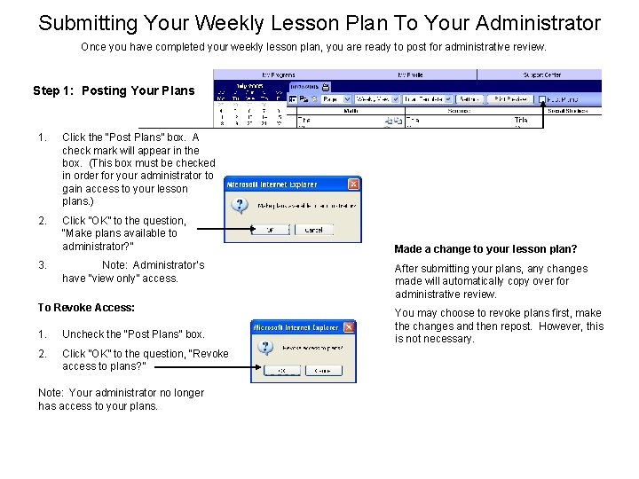 Submitting Your Weekly Lesson Plan To Your Administrator Once you have completed your weekly