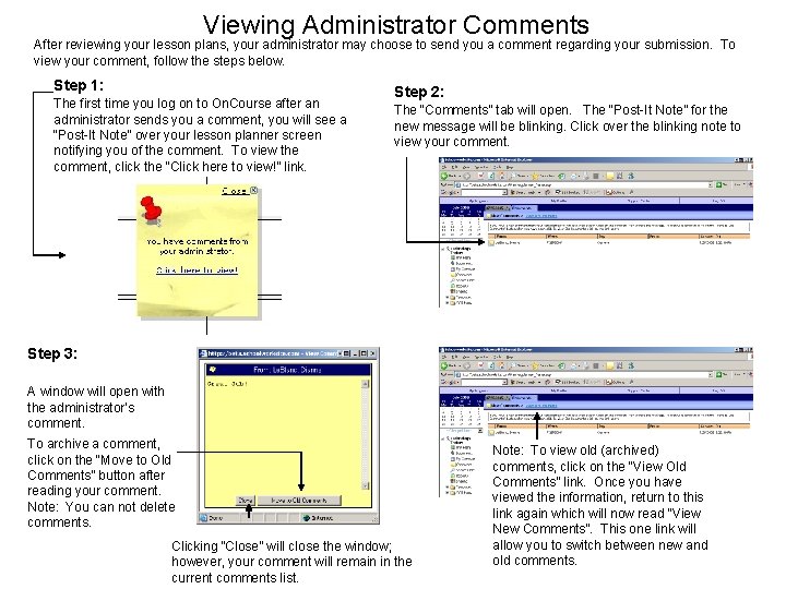Viewing Administrator Comments After reviewing your lesson plans, your administrator may choose to send