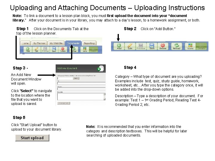 Uploading and Attaching Documents – Uploading Instructions Note: To link a document to a
