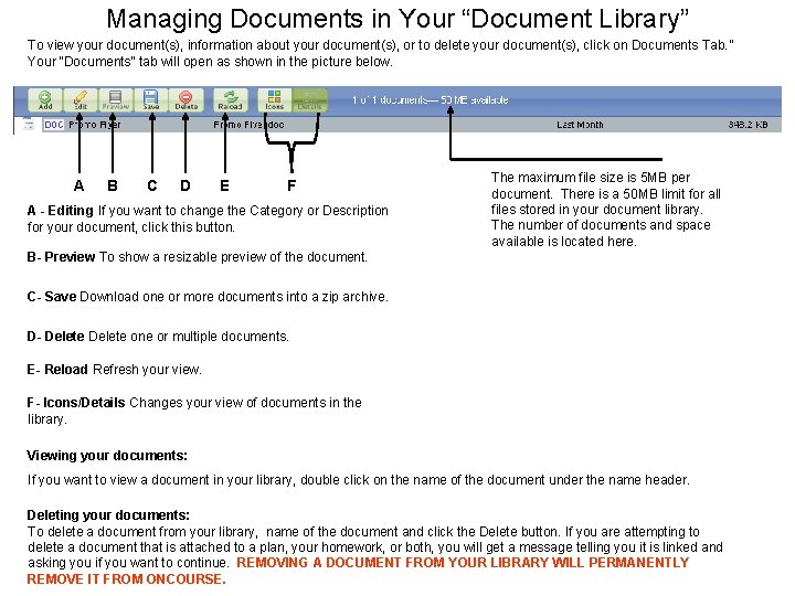 Managing Documents in Your “Document Library” To view your document(s), information about your document(s),