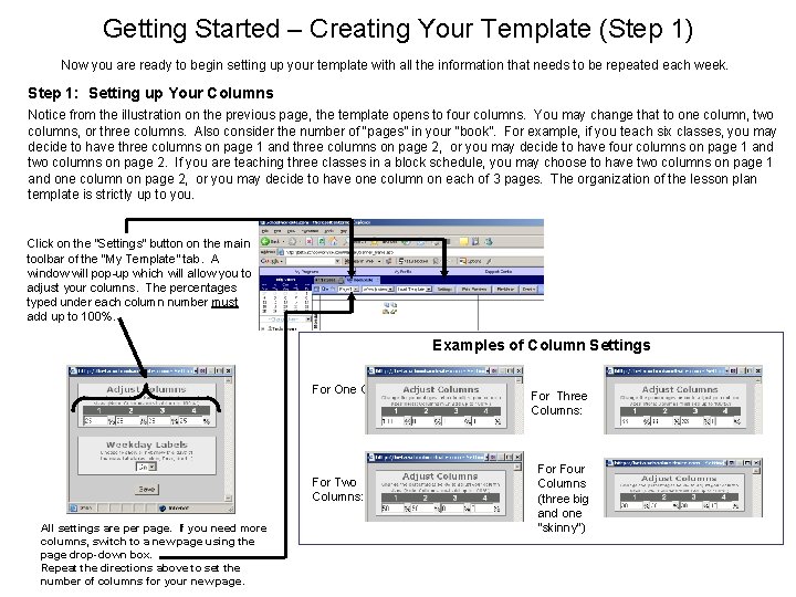 Getting Started – Creating Your Template (Step 1) Now you are ready to begin