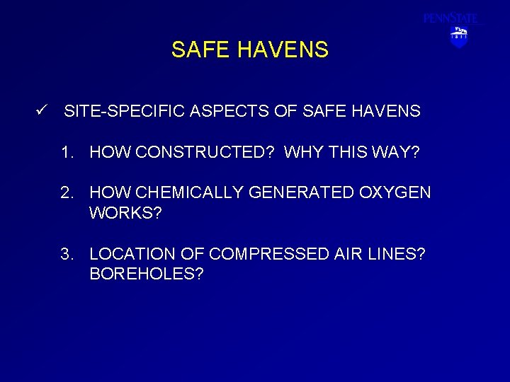 SAFE HAVENS ü SITE-SPECIFIC ASPECTS OF SAFE HAVENS 1. HOW CONSTRUCTED? WHY THIS WAY?