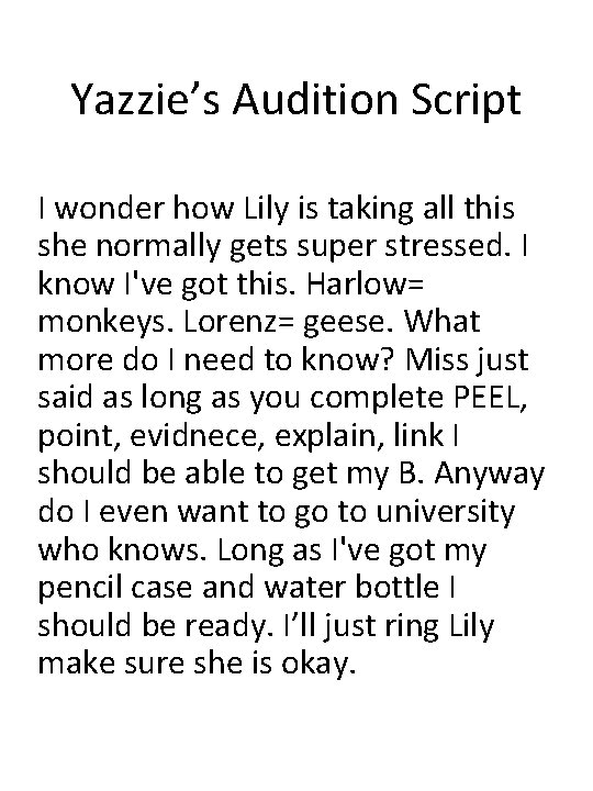 Yazzie’s Audition Script I wonder how Lily is taking all this she normally gets Yazzie’s Audition Script I wonder how Lily is taking all this she normally gets