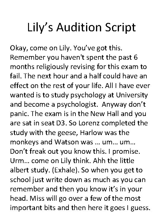 Lily’s Audition Script Okay, come on Lily. You’ve got this. Remember you haven't spent Lily’s Audition Script Okay, come on Lily. You’ve got this. Remember you haven't spent