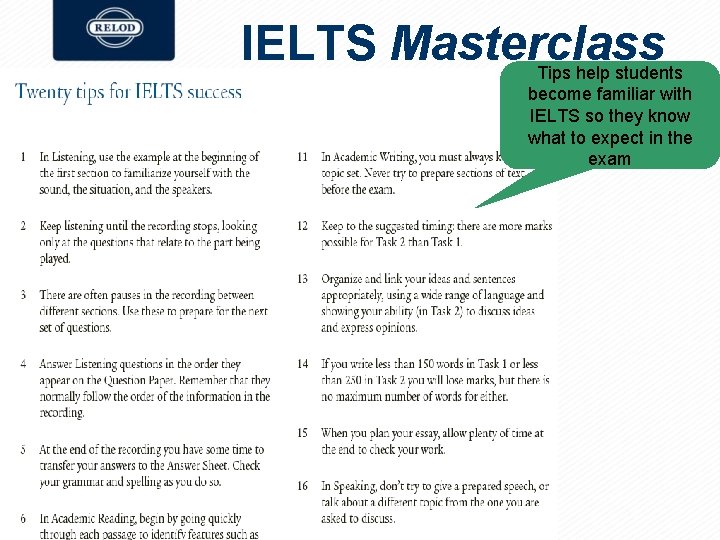 IELTS Masterclass Tips help students become familiar with IELTS so they know what to