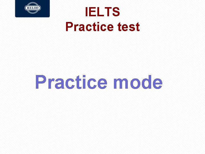 IELTS Practice test Practice mode 