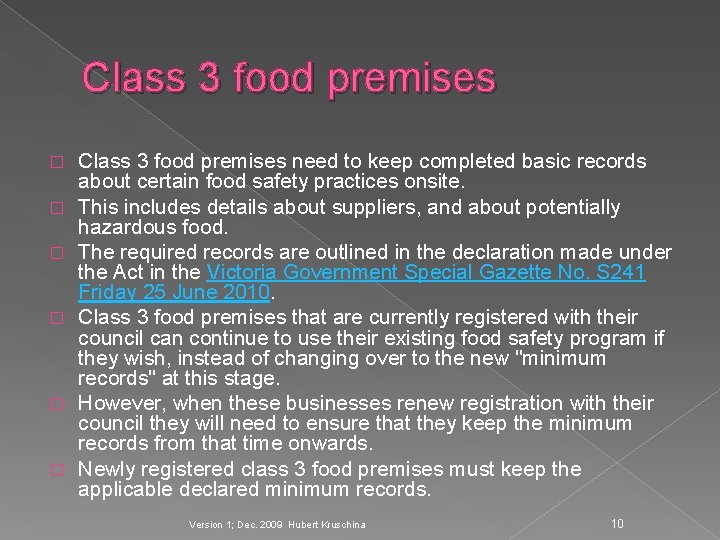 Class 3 food premises � � � Class 3 food premises need to keep